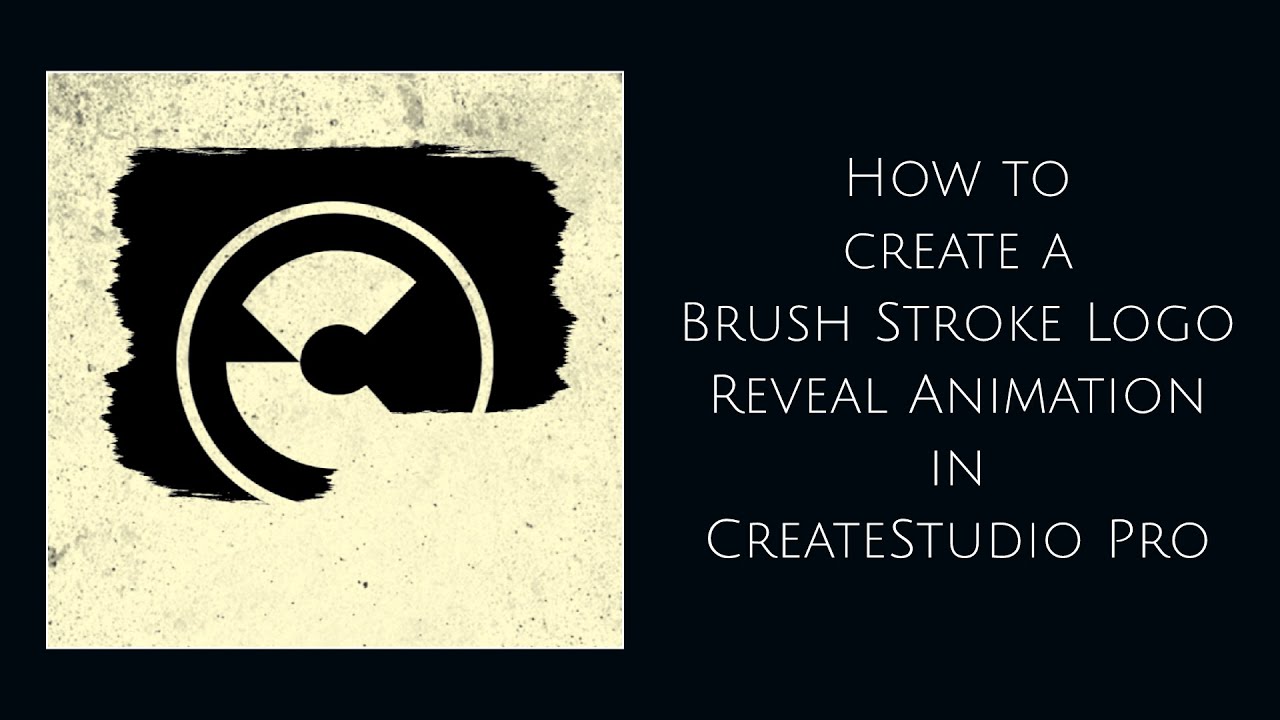 How to create a Brush Stroke Logo Reveal Animation in CreateStudio Pro ...