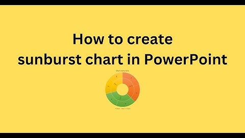 How to create sunburst chart in PowerPoint