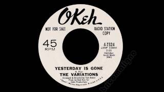 The Variations - Yesterday Is Gone