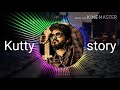 Kutty story dj song malayali dj music