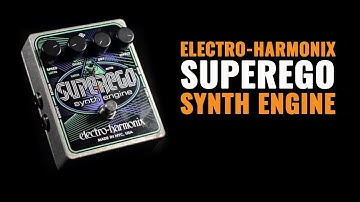 Electro-Harmonix Superego Synth Engine Pedal | CME Gear Demo | Joel Bauman