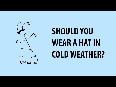 Video: 5 reasons not to give up your hat in cold weather