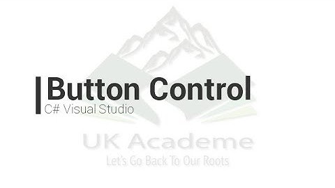 Button Control in Visual Studio C#