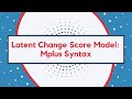 Latent Change Score Model: Mplus Input