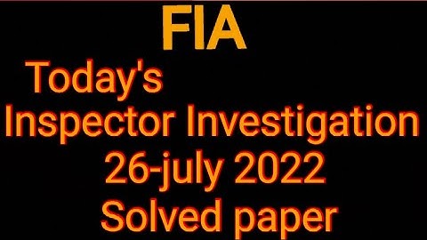inspector Investigation FIA Batch 2|| 26 July 2022 today