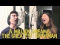 A Million Dreams (from The Greatest Showman Soundtrack) [Vocal Cover by You'll & Jinnie]