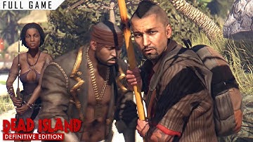 Dead Island Definitive Edition | PC | Full Game #1 of 3 [4K 60ᶠᵖˢ]