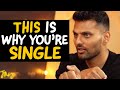 "This Is Why You CAN'T FIND LOVE In Life!" | Jay Shetty