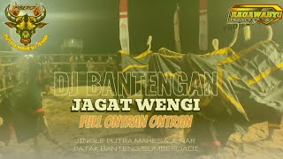 DJ BANTENGAN❗(JAGAT WENGI)❗PUTRA MAHESA JENAR❗RMX BY @SAMRAGA_PRODUCTION