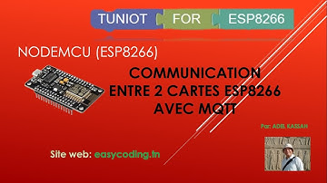 B-09 NODEMCU (ESP8266) en Français:Communication MQTT entre 2 cartes ESP8266