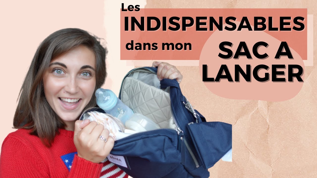 Que faut-il mettre dans son sac à langer ? | Les INDISPENSABLES pour