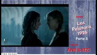 Cuando besas el amor de tu vida (3/8) | Nueva Serie | Ane y Itzi | 2023 #tworeinas