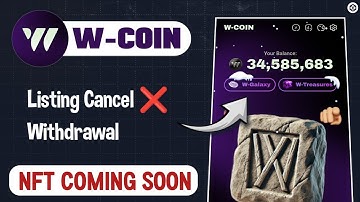 W-Coin NFT Update l W-Coin Update I W-Coin Pre-Market Updatel W-Coin Airdrop Update l