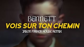 BENNETT  - VOIS SUR TON CHEMIN (JASON PARKER HOUSE REMIX ) [Visualizer]  #bennett #slaphouse