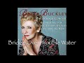 Betty Lynn Buckley sings &quot;Bridge Over Troubled Waters&quot; from her London Concert CD