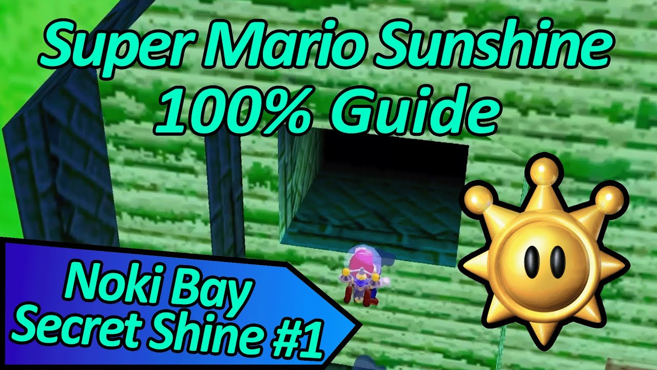 Noki Bay Secret Shine #1 - Super Mario Sunshine 100% Guide