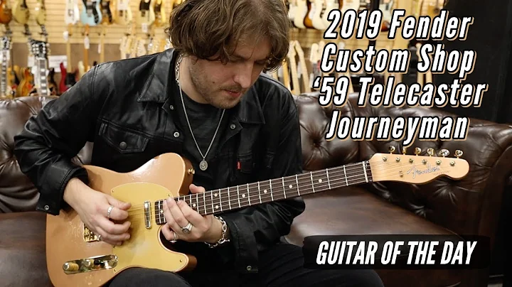 2019 Fender Custom Shop '59 Telecaster Journeyman | Guitar of the Day