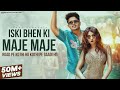 Iski bhen ki maje maje official  preet sandhu nisha  new haryanvi song 2024 hindi punjabi mix