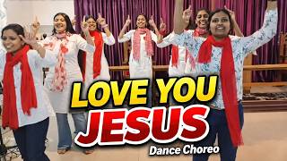 LOVE YOU JESUS | Jesus I Will Lift Your Name | Christian Dance Choreography | Shelley Reddy