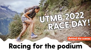 UTMB 2022   Racing for the Podium!