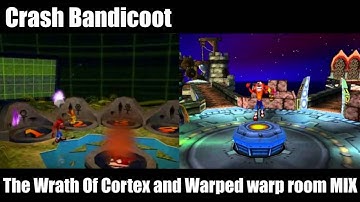 Crash Bandicoot - The Wrath Of Cortex and Warped warp room MIX
