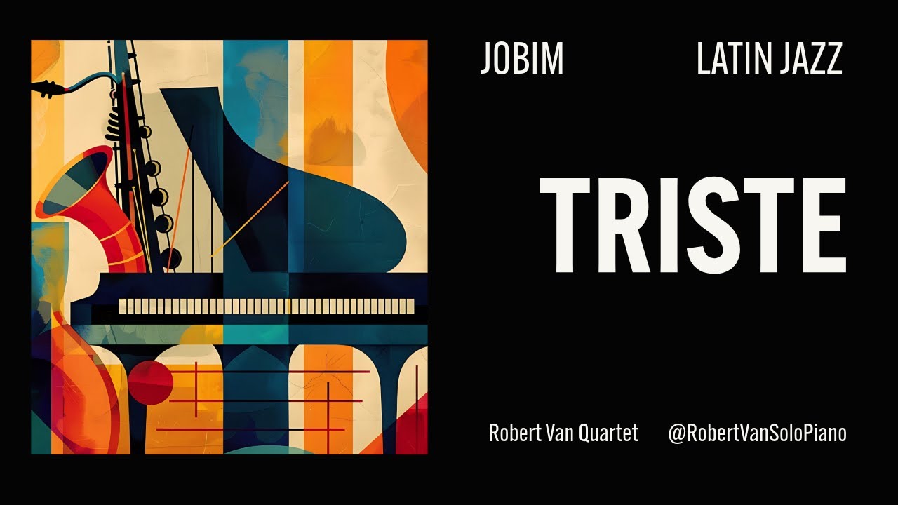 Jobim - Triste - Robert Van Quartet w/ Tom Buckner, Chris Symer and Jason Harnell
