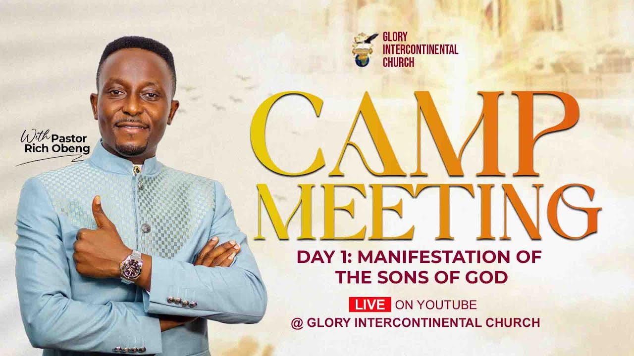 MANIFESTATION OF THE SONS OF GOD BY PASTOR RICHARD OBENG |CAMP MEETING | 17-01-2026