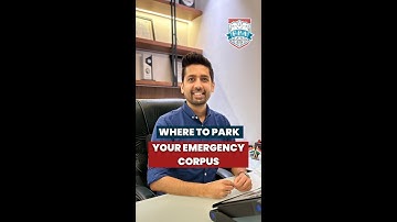 Where To Park Your Emergency Corpus | Kirtan Shah CFP