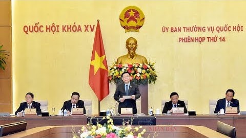 Khai mạc Phiên họp thứ Mười bốn của Ủy ban Thường vụ Quốc hội