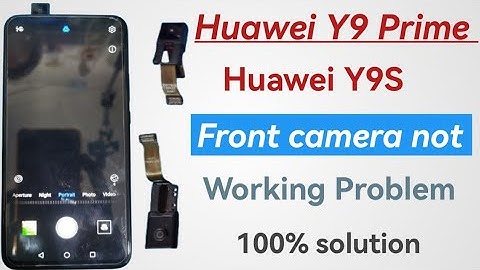 Huawei Y9 prime Front camera not warking / Huawei Y9s front camera problem not working
