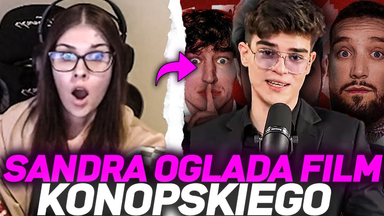 SANDRA OGLĄDA FILM KONOPSKIEGO