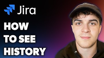How to See History in Jira (Full 2024 Guide)