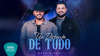 Neto & Davi - Tão Distante de Tudo (Video Oficial)