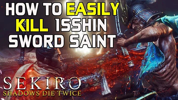 SEKIRO BOSS GUIDES - How To Easily Kill Isshin The Sword Saint Without Getting Hit! - DayDayNews