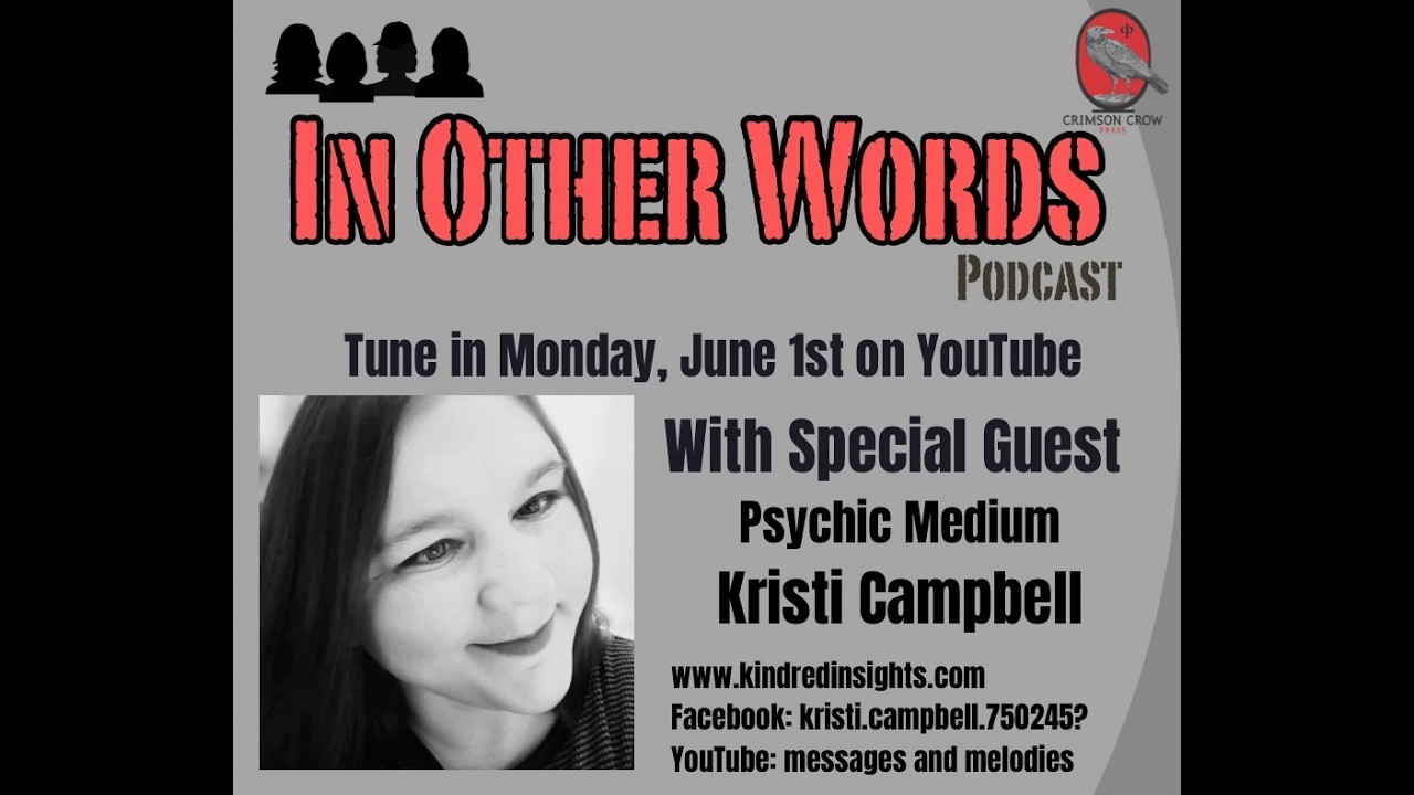 Living With Psychic Gifts: A Conversation with Medium Kristi Campbell S2E9