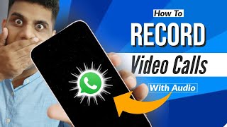 How To Record Whatsapp Video Call screenshot 4