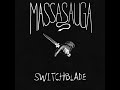 Switchblade - MASSASAUGA (Official Audio)