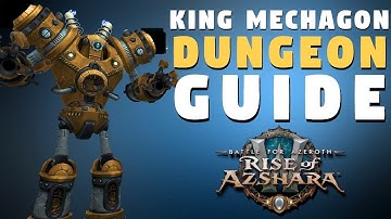 King Mechagon - Dungeon Guide | Operation: Mechagon | WoW Patch 8.2 | World of Warcraft