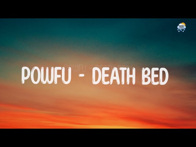 Powfu - death bed | Rainy_Lyrics class=