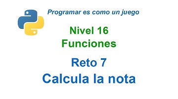 Programar en Python - Nivel 16 - Reto 7 - Calcula la nota