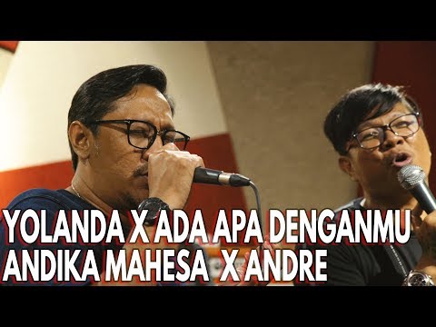 YOLANDA X ADA APA DENGANMU - ANDIKA KANGEN BAND X ANDRE STINKY - LIVE SESSION TAULANY MUSIC