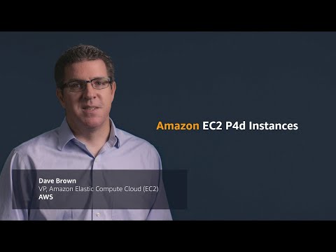 Announcing the New Amazon EC2 P4d Instances