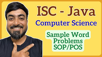 Word Problems on SOP/POS | ISC Class 12 Computer Science Theory