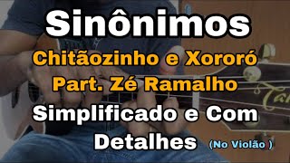 Solos Fáceis De Violão | Sinônimos | Chitãozinho e Xororó Part. Zé Ramalho | Como Tocar Simplificado