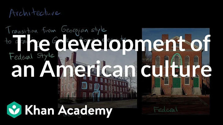 The development of an American culture | AP US History | Khan Academy - DayDayNews