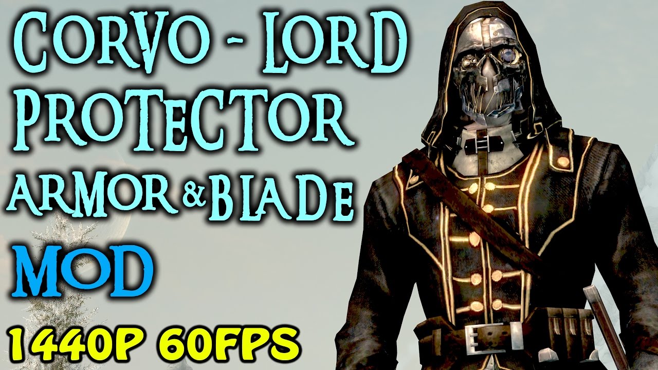 Elder Scrolls V: Skyrim - Dishonored Lord Protector Armor Set Mod (Corvo's  Armor/Mask/Sword) 