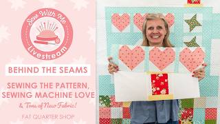 LIVE: Kimberly Sews the Sewing Machine Love Pattern! - Behind the Seams