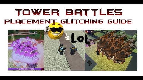 Tower Battles Placement Glitching Guide