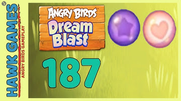 Angry Birds Dream Blast Level 187 - Walkthrough, No Boosters