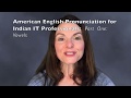 Introduction to Online Pronunciation Course for East Indian IT Professionals